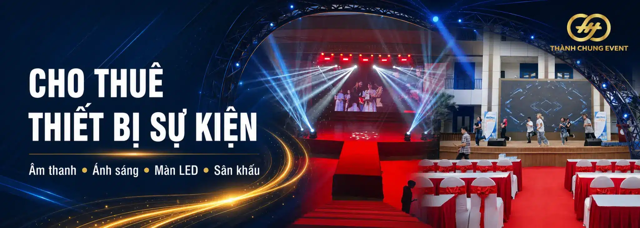Cho thuê thiết bị sự kiện tại Hà Nội – Thành Chung Event